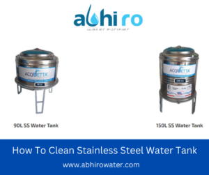 Read more about the article How To Clean Stainless Steel Water Tank