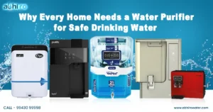 Read more about the article Why Every Home Needs a Water Purifier for Safe Drinking Water