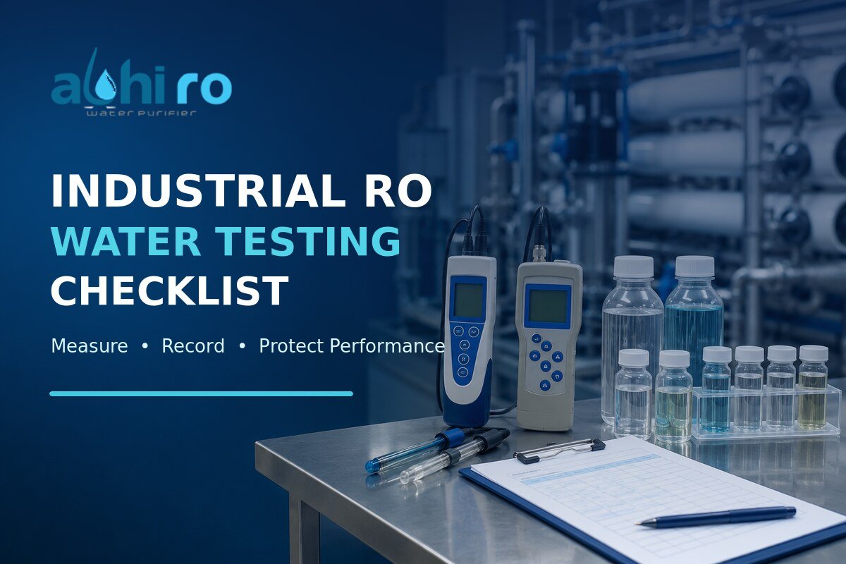 Read more about the article Industrial RO Water Testing Checklist: What to Measure and Why